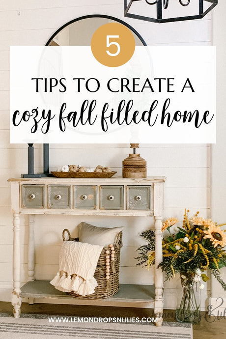 5 Tips to Create a Cozy Fall Filled Home