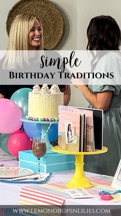 Simple Birthday Traditions!  See us on TV!