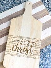 Load image into Gallery viewer, &quot;I Can Do All Things Through Christ&quot; - Names of Christ engraved cutting board - Lemon Drops &amp; Lilies
