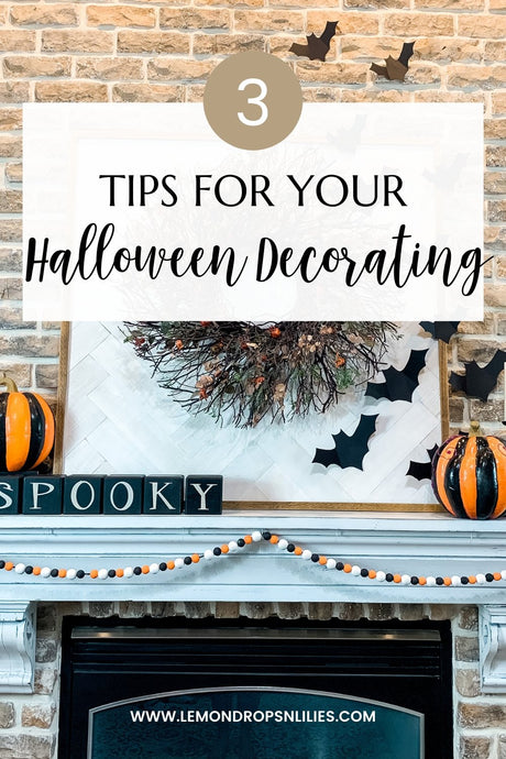 3 Tips for Your Halloween Decorating