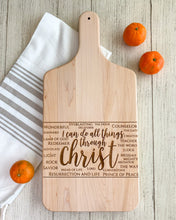 Load image into Gallery viewer, &quot;I Can Do All Things Through Christ&quot; - Names of Christ engraved cutting board - Lemon Drops &amp; Lilies
